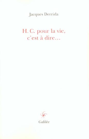 Couverture du livre « H. C. pour la vie, c'est-à-dire... » de Jacques Derrida aux éditions Galilee