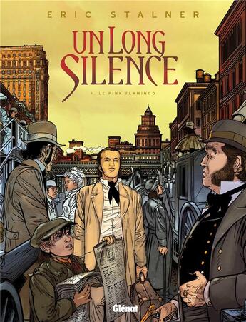 Couverture du livre « Un long silence Tome 1 ; le Pink Flamingo » de Eric Stalner aux éditions Glenat