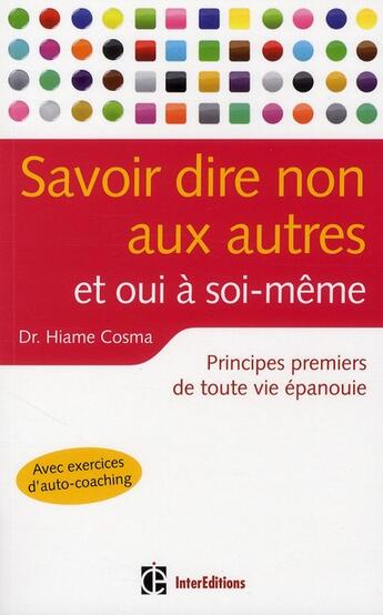 Couverture du livre « Savoir dire non aux autres... et oui à soi-même » de Hiame Cosma aux éditions Dunod