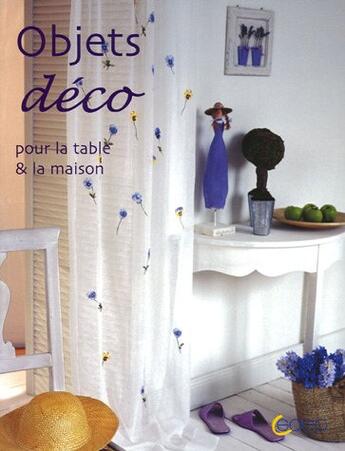 Couverture du livre « Objets Deco Pour La Table Et La Maison » de  aux éditions Saep