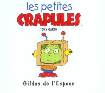 Couverture du livre « Gildas de l'espace » de Tony Garth aux éditions Mango