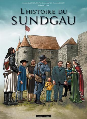 Couverture du livre « L'histoire du Sundgau en BD » de Stintzi-Berbett-Munc aux éditions Signe