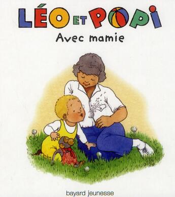 Couverture du livre « Léo et Popi Tome 21 : Léo et sa mamie » de Helen Oxenbury et Claire Clement aux éditions Bayard Jeunesse