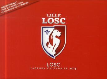 Couverture du livre « L'agenda-calendrier 2015 ; LOSC » de  aux éditions Hugo Sport