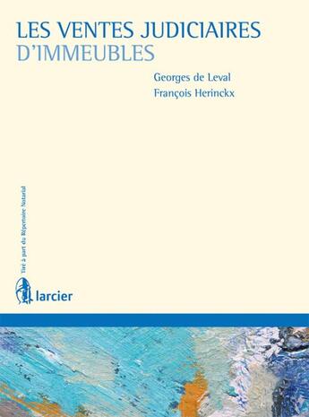 Couverture du livre « Les ventes judiciaires d'immeubles » de Georges De Leval aux éditions Larcier