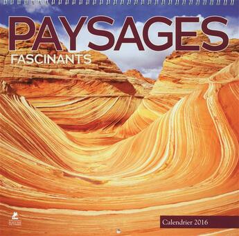 Couverture du livre « Paysages fascinants ; calendrier 2016 » de  aux éditions Place Des Victoires