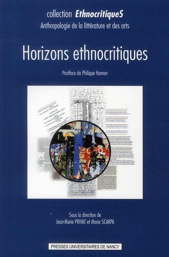 Couverture du livre « Horizons ethnocritiques » de Jean-Marie Privat et Marie Scarpa aux éditions Pu De Nancy