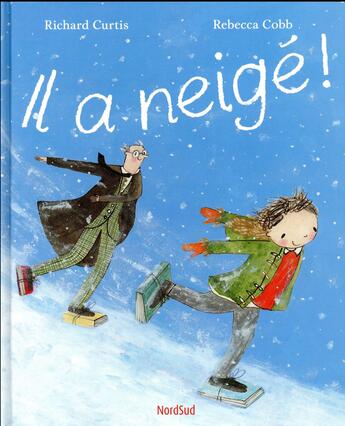 Couverture du livre « Il a neigé ! » de Richard Curtis et Rebecca Cobb aux éditions Mijade