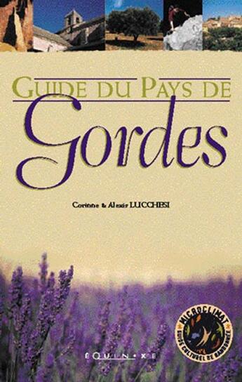 Couverture du livre « Pays de gordes - randonnees culturelles dans le pays de gordes » de Corinne Lucchesi aux éditions Equinoxe