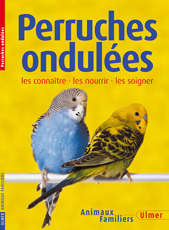 Couverture du livre « Perruches Ondulees » de Kurt Kolar aux éditions Eugen Ulmer