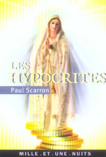 Couverture du livre « Les hypocrites » de Paul Scarron aux éditions Mille Et Une Nuits