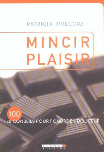 Couverture du livre « Mincir plaisir » de Patricia Riveccio aux éditions Leduc