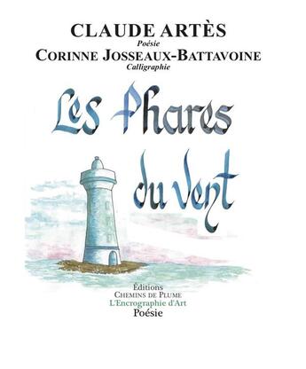 Couverture du livre « Les phares du vent » de Artes aux éditions Chemins De Plume