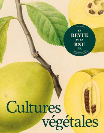 Couverture du livre « LA REVUE DE LA BNU : La Revue de la Bnu n°29 : Cultures végétales » de Christophe Didier aux éditions Bnu Strasbourg