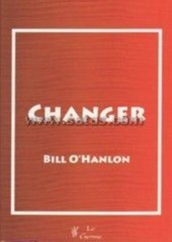 Couverture du livre « Changer » de O Hanlon aux éditions Satas