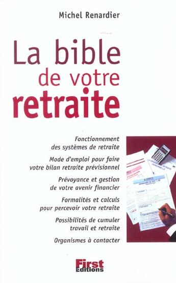 Couverture du livre « La Bible De Votre Retraite » de M Renardier aux éditions First