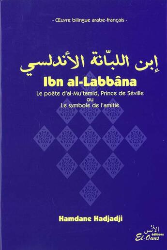 Couverture du livre « Ibn Al-Labbana, Le Poete D'Al-Mu'Tamid, Prince De Seville » de Hamdane Hadjadji aux éditions Multilivres