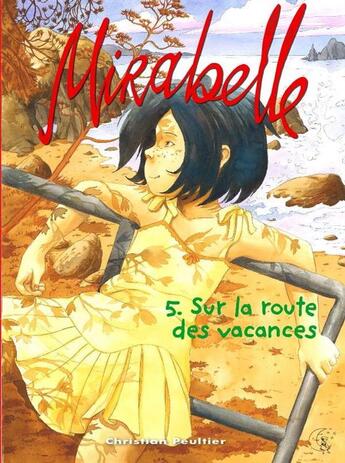 Couverture du livre « Mirabelle t.5 ; sur la route des vacances » de Christian Peultier aux éditions La Fille De La Lune