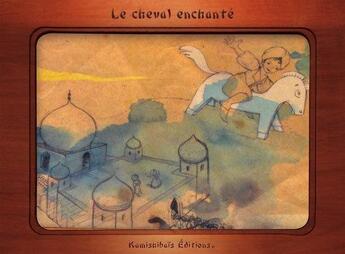 Couverture du livre « Le cheval enchanté » de Lenaic Gras aux éditions Kamishibais