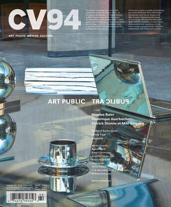 Couverture du livre « CV94 - Art public (Ciel variable. No. 94, Printemps-Été 2013) » de Jerome Delgado et Anne-Marie St-Jean Aubre et Pierre Dessureault et Blake Fitzpatrick et Manon Tourigny et Stephen Horne et Gentian aux éditions Les Productions Ciel Variable