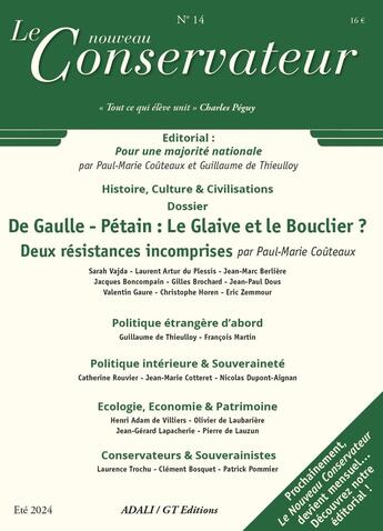 Couverture du livre « LE NOUVEAU CONSERVATEUR N°14 : De Gaulle - Pétain: Le Glaive et le Bouclier? » de Paul-Marie Couteaux aux éditions Le Nouveau Conservateur