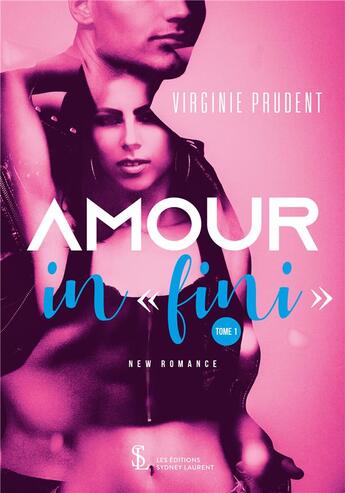 Couverture du livre « Amour in fini tome 1 » de Prudent Virginie aux éditions Sydney Laurent