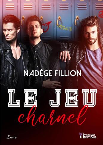 Couverture du livre « Le Jeu charnel » de Nadege Fillion aux éditions Evidence Editions