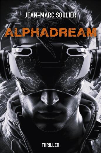 Couverture du livre « AlphaDream » de Jean-Marc Soulier aux éditions Librinova