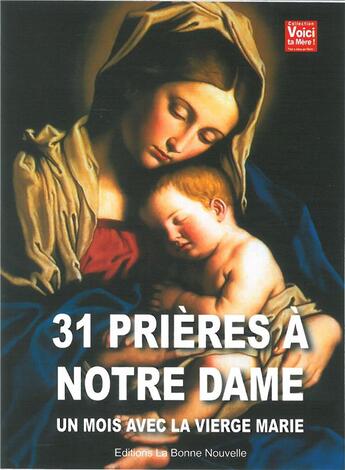 Couverture du livre « 31 prières à Marie » de Thierry Fourchaud aux éditions La Bonne Nouvelle