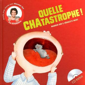 Couverture du livre « Quelle chatastrophe ! » de Charlotte Meert et Maureen Dor aux éditions Clochette