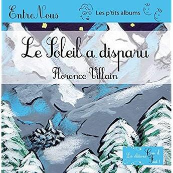 Couverture du livre « Le soleil a disparu » de Florence Villain aux éditions Com'il Faut