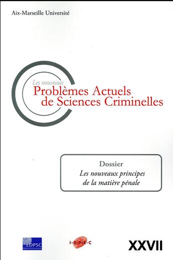 Couverture du livre « Les nouveaux problèmes actuels de sciences criminelles t.27 ; les nouveaux principes de la matière pénale » de  aux éditions Ldpsc