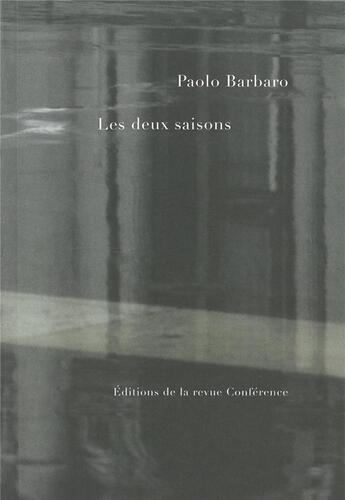 Couverture du livre « Les deux saisons » de Paolo Barbaro aux éditions Conference