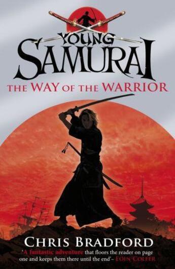 Couverture du livre « Young Samurai: The Way of the Warrior » de Chris Bradford aux éditions Penguin Books Ltd Digital