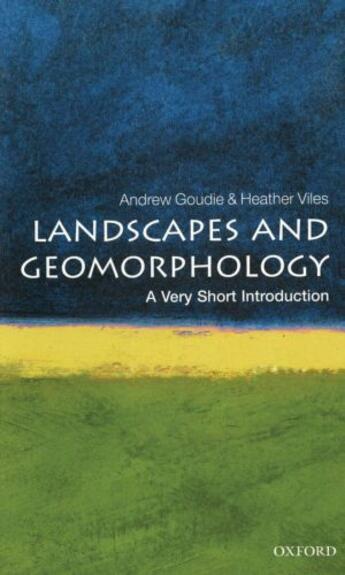 Couverture du livre « Landscapes and Geomorphology: A Very Short Introduction » de Viles Heather aux éditions Oup Oxford