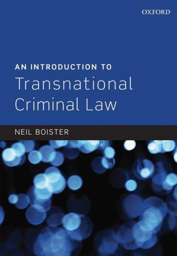Couverture du livre « An Introduction to Transnational Criminal Law » de Boister Neil aux éditions Oup Oxford
