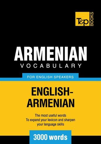 Couverture du livre « Armenian vocabulary for English speakers - 3000 words » de Andrey Taranov aux éditions T&p Books