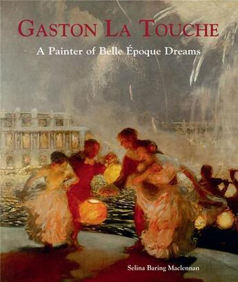 Couverture du livre « Gaston la touche a painter of belle epoque dreams » de Maclennan Selina aux éditions Acc Art Books