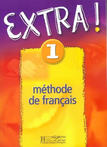 Couverture du livre « Extra T.1 ; Methode De Francais » de F Gallon aux éditions Hachette Education