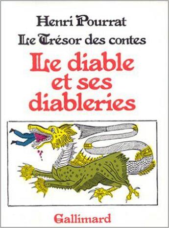 Couverture du livre « Le tresor des contes - le diable et ses diableries » de Henri Pourrat aux éditions Gallimard