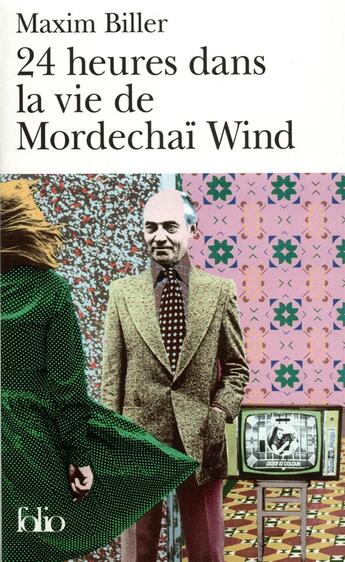 Couverture du livre « 24 heures dans la vie de Mordechaï Wind » de Maxim Biller aux éditions Folio