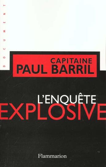 Couverture du livre « L'Enquête explosive » de Paul Barril aux éditions Flammarion