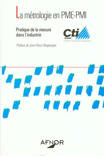 Couverture du livre « Metrologie en pme-pmi-pratique mesure indus » de Centres Techniques I aux éditions Afnor