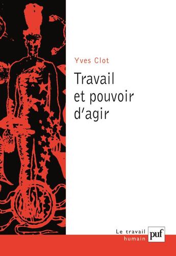 Couverture du livre « Travail et pouvoir d'agir » de Yves Clot aux éditions Puf