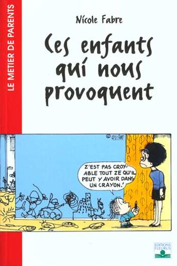 Couverture du livre « Ces enfants qui nous provoquent » de Nicole Fabre aux éditions Fleurus