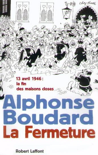 Couverture du livre « La fermeture - NE » de Alphonse Boudard aux éditions Robert Laffont