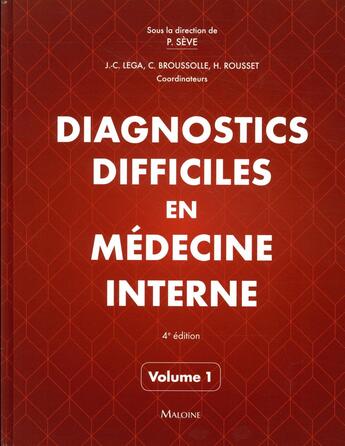 Couverture du livre « Diagnostics difficiles en médecine interne (4e édition) » de Rousset H. Seve P. aux éditions Maloine