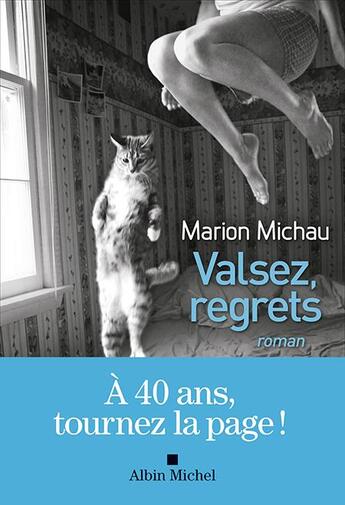 Couverture du livre « Valsez, regrets » de Marion Michau aux éditions Albin Michel