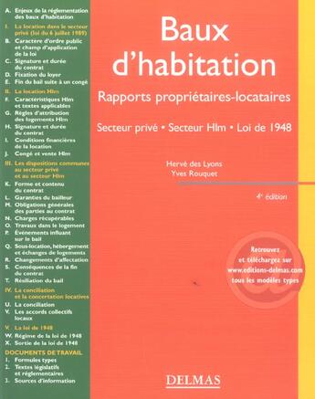 Couverture du livre « Baux d'habitation ; rapports proprietaires-locataires, secteur prive, secteur hlm, loi de 1948 (4e édition) » de Herves Des . Rouquet? Yves Lyons aux éditions Delmas