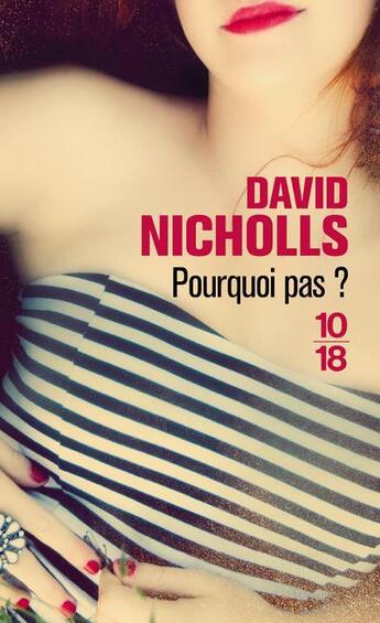 Couverture du livre « Pourquoi pas ? » de David Nicholls aux éditions 10/18